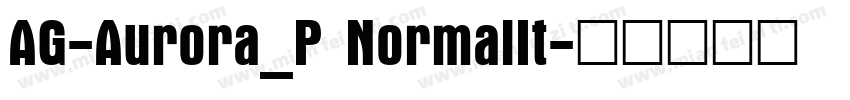 AG-Aurora_P NormalIt字体转换